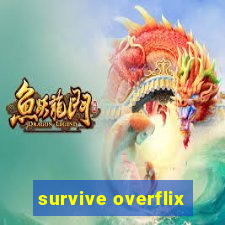 survive overflix